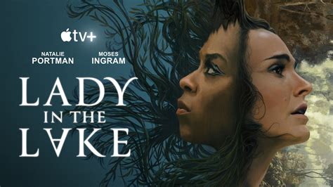 LADY IN THE LAKE Trailer (2024) Natalie Portman, Moses Ingram.